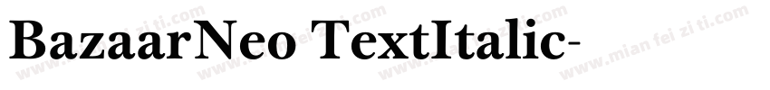 BazaarNeo TextItalic字体转换